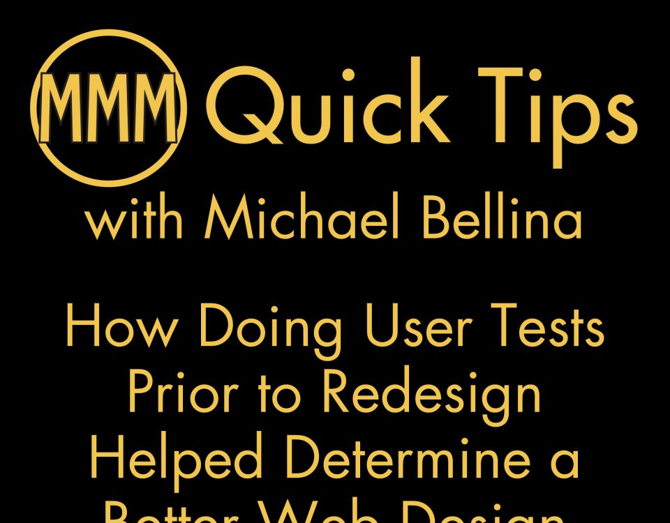 How Doing User Tests Prior to Redesign Helped Determine a Better Web Design