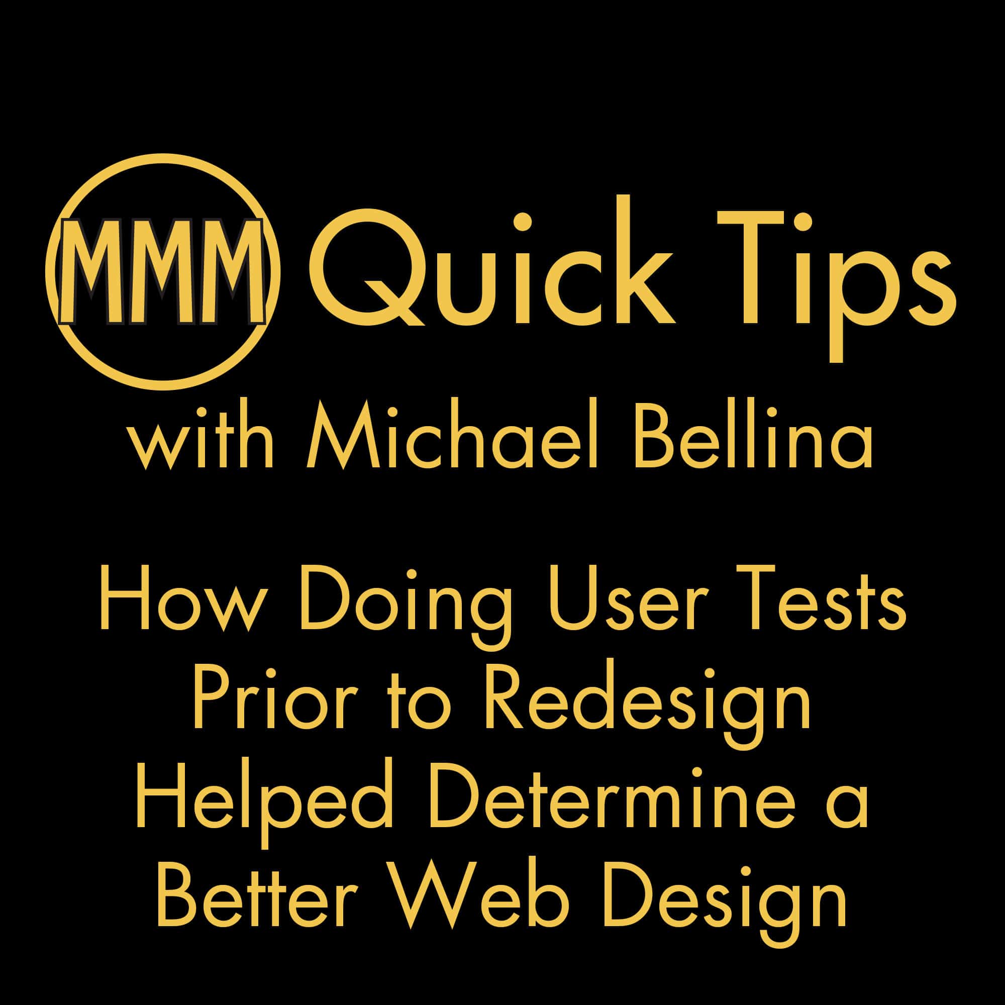 How Doing User Tests Prior to Redesign Helped Determine a Better Web Design