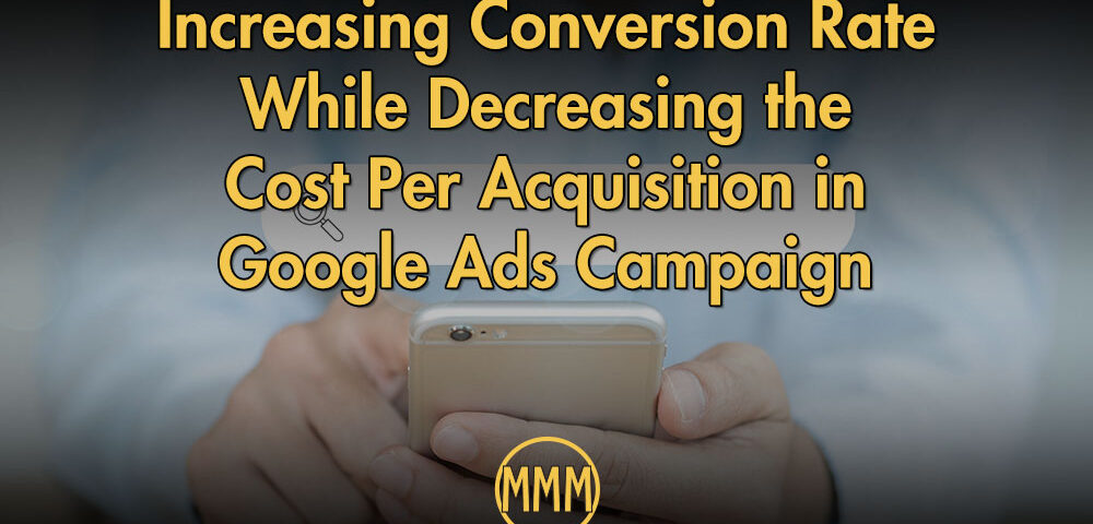 Increasing conversions in Google Ads campaigns
